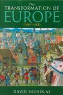 The Transformation of Europe 1300-1600 cover