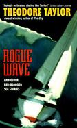 Rogue Wave: And Other Red-Blooded Sea Stories cover