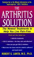 The Arthritis Solution: The Newest Treatments to Help You Live Pain-Free cover