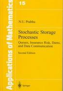 Stochastic Storage Processes Queues, Insurance Risk, Dams, and Data Communication cover
