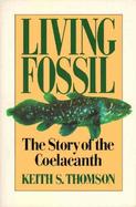 Living Fossil The Story of the Coelacanth cover