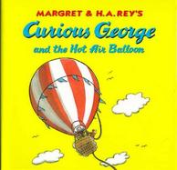 Curious George and the Hot Air Balloon cover