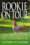 Rookie on Tour: The Education of a Golfer cover