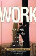 Work: Making a Living and Making a Life cover