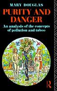 Purity and Danger: An Analysis of the Concepts of Pollution and Taboo cover