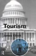 Tourism Politics and Public Sector Management A Comparative Perspective cover