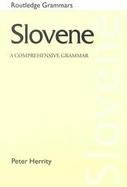 Slovene A Comprehensive Grammar cover