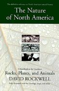 The Nature of North America: A Handbook to the Continent; Rocks, Plants, and Animals cover