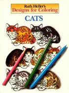 Ruth Heller's Designs for Coloring Cats cover