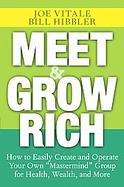 Meet and Grow Rich: How to Easily Create and Operate Your Own 