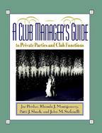 A Club Manager's Guide to Private Parties and Club Functions cover