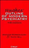 Hughes' Outline of Modern Psychiatry cover