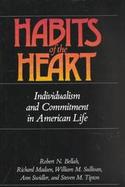 Habits of the Heart Individualism and Commitment in American Life cover