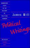 James Mill: Political Writings cover