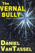 The Vernal Bully cover
