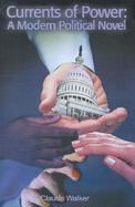 Currents of Power A Modern Political Novel cover