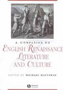 A Companion to English Renaissance Literature and Culture cover