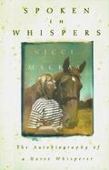 Spoken in Whispers The Autobiography of a Horse Whisperer cover