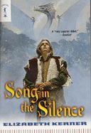 Song in the Silence The Tale of Lanen Kaelar cover