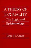 A Theory of Textuality The Logic and Epistemology cover