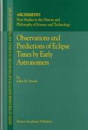Observations and Predictions of Eclipse Times by Early Astronomers cover