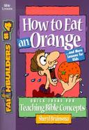 How to Eat an Orange And More Lessons for Kids cover