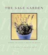The Sage Garden Flowers and Foliage for Health and Beauty cover