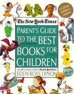 The New York Times Parent's Guide to the Best Books for Children cover