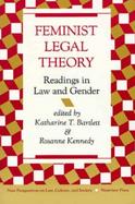 Feminist Legal Theory: Readings in Law and Gender cover