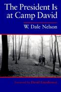 The President Is at Camp David cover