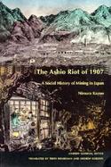 The Ashio Riot of 1907 A Social History of Mining in Japan cover