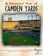 A Personal Tour of Camden Yards cover