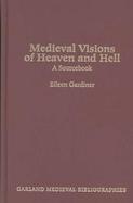 Medieval Visions of Heaven and Hell A Sourcebook cover