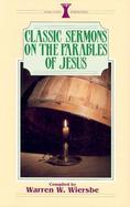 Classic Sermons on the Parables of Jesus cover