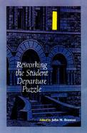 Reworking the Student Departure Puzzle cover