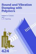 Sound and Vibration Damping With Polymers cover