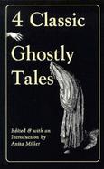 Four Classic Ghostly Tales cover