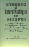 Correspondence of General Washington and Comte De Grasse August 17 - November 4, 1781 cover