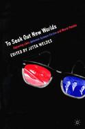 To Seek Out New Worlds Science Fiction and World Politics cover