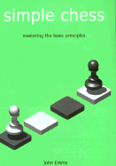 Simple Chess Mastering the Basic Principles cover