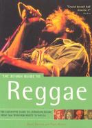 The Rough Guide to Reggae: The Definitive Guide to Jamaican Music, from Ska Through Roots to Ragga cover