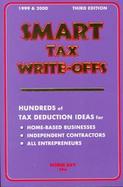 Smart Tax Write-Offs: Hundreds of Tax Deduction Ideas for Home-Based Businesses, Independent Contractors, All Entrepreneurs cover