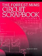 The Forrest Mims Circuit Scrapbook (volume1) cover