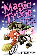 Magic Trixie Sleeps Over cover