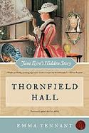 Thornfield Hall Jane Eyre's Hidden Story cover
