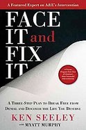 Face It and Fix It How to Stop Denial from Taking over Your Life cover