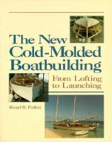 The New Cold-Molded Boatbuilding: From Loafting to Launching cover
