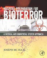 Hospital Preparation for Bioterror- A Medical and Biomedical Systems Approach cover