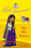 The Silk Princess (Little Princess) cover