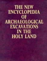 The New Encyclopedia of Archaeological Excavations in the Holy Land cover